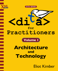 Cover of DITA for Practitioners Volume 1, linked to Amazon.com